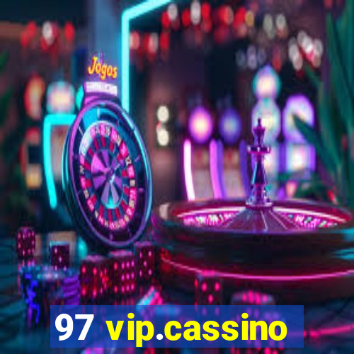 97 vip.cassino